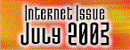 Internet Issue - July 2003